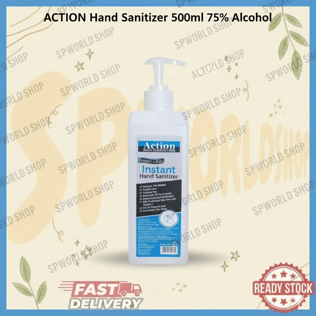 ACTION Hand Sanitizer 500ml 75% Alcohol *SEND IMMEDIATELY* KILL 99.9 GERMS
