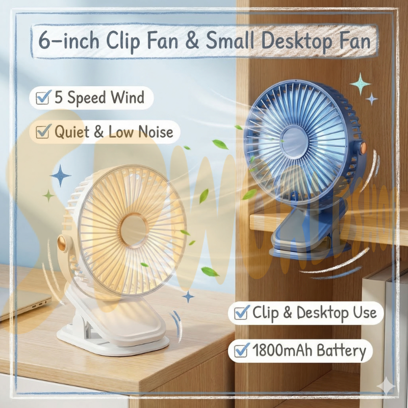 6-INCH CLIP FAN | 6寸夹式+桌面风扇：USB 充电、三档调速 | 办公室/婴儿车/宿舍专用 Portable USB Rechargeable Fan | 2-in-1 Clip & Desk Fan for Home/Office