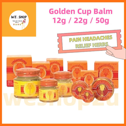 READY STOCK!!!THAI GOLDEN CUP BALM  MUSCULAR PAIN HEADACHES RELIEF HERBS 12g/22g/50g 泰国金杯膏