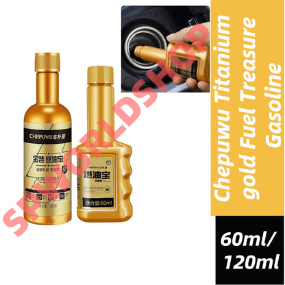 READY STOCK!!! 车仆屋汽车燃油宝Chepuwu Titanium gold Fuel Treasure Gasoline 60ml/120ml