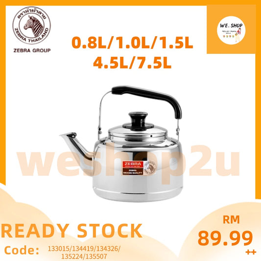 READY STOCK!!!ZEBRA Thailand Kettle Whistling Classic #0.8L#1.0L#1.5L#4.5L#7.5L