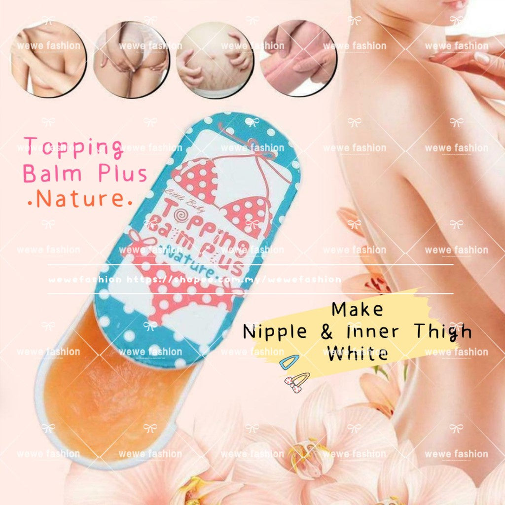 READY STOCK!!!Topping Balm Plus Natural Whitening [Blackspot remover]